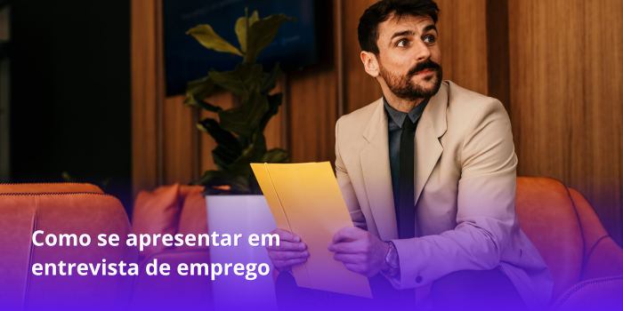Como se apresentar em entrevista de emprego com segurança